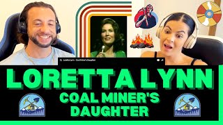 First Time Hearing Loretta Lynn  Coal Miners Daughter Reaction  WOW HOW TIMES HAVE CHANGED [upl. by Marks399]