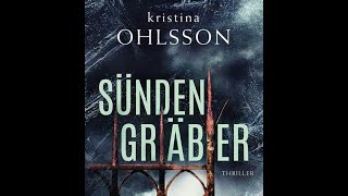 Hörbuch  SÜNDEN GRÄBER  kristina OHLSSON [upl. by Meg]