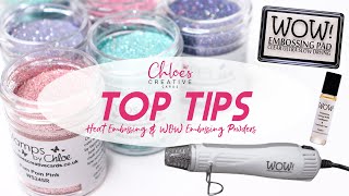 Top Tips for using WOW Embossing Powders amp Embossing Glitters with Chloe Endean [upl. by Damas]