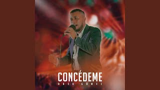 Concédeme [upl. by Shelburne]