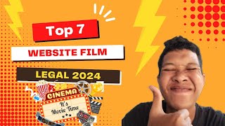 Top 7 Website FILM 100 Legal in 2024 ‼️ nontongratis netflix film nontonbioskop [upl. by Kassab]