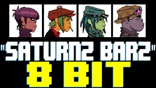 Saturnz Barz 8 Bit Tribute to Gorillaz  8 Bit Universe [upl. by Luise]