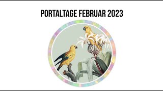 Portaltage amp Zeitqualität Februar 2023 [upl. by Tankoos]