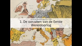 1 De oorzaken van de Eerste Wereldoorlog vmbo eindexamen  De Eerste Wereldoorlog 19141918 [upl. by Karlyn]