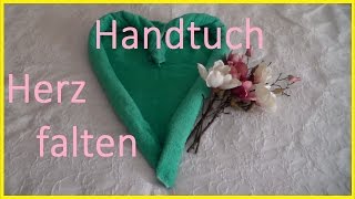 Handtuch falten Herz Handtücher dekorativ falten wie im Hotel Towel Fold Heart Serviette Fold Coeur [upl. by Wobniar]