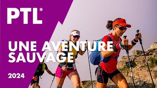 La PTL une aventure sauvage  HOKA UTMB MontBlanc 2024 [upl. by Irap]