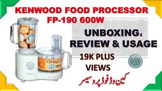 KENWOOD FOOD PROCESSOR UNBOXING AND REVIEW URDU  HINDI [upl. by Primo]