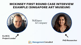 McKinsey First Round Case Interview Example Singapore Art Museum [upl. by Tsirc530]