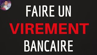 FAIRE un VIREMENT bancaire sur internet comment faire un virement en ligne sur un compte bancaire [upl. by Kenney]