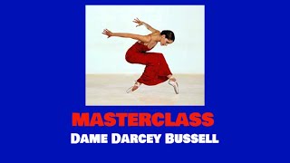 MASTERCLASS Dame Darcey Bussell [upl. by Cavit]