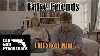 False Friends A Cap Gun Productions Short Film [upl. by Malloy]