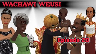 WACHAWI WEUSI Episode 20 [upl. by Lehrer]