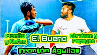 Abraham y Papayas vs Momito y Nefas Frontón Las Águllas [upl. by Nyvrem741]