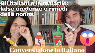 Conversazione Naturale in Italiano Gli italiani e le malattieReal Italian Conversation Sub ITAENG [upl. by Faletti]