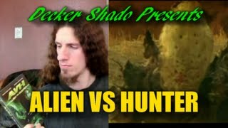 Alien VS Hunter Review by Decker Shado [upl. by Eisle]