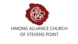 Sunday Service September 15th 2024 Hmong Alliance Church of Stevens Point [upl. by Odragde]