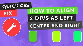 How to Align 3 divs Left Center and Right Inside a div EASY [upl. by Hamish]