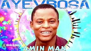 AYEVBOSA BY AMIN MAN BENIN MUSIC  OSAGIEGBERANMWEN  AMIN MAN MUSIC [upl. by Aushoj]