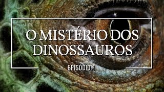 O mistério dos dinossauros  Dinossauros 1 [upl. by Ellehcear]