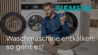 Waschmaschine entkalken leicht gemacht So geht effektive Entkalkung  Siemens Waschmaschine [upl. by Voletta]