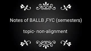 concept of nonalignment and NAM BALLB NOTES [upl. by Elleinahc]