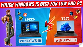 Which Windows is Best for Low End PC  Windows 10 vs Windows 11 Speed amp Performance Tests [upl. by Zeb194]