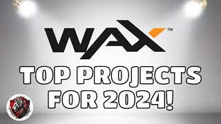 2023 Project Watchlist For The Wax Blockchain  Best Options and Gameplay [upl. by Aninaj]