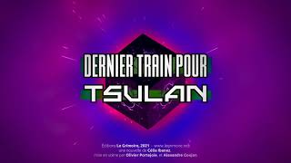 Dernier train pour Tsulan de Célia Ibanez  Des Astres Humain  Collection Mille Saison [upl. by Aitekram193]