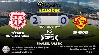 EN VIVO  Técnico Universitario vs Aucas [upl. by Kotick173]