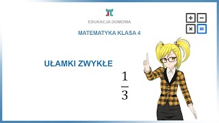 Matematyka klasa 4  Ułamki zadania [upl. by Vtehsta]