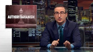 Authoritarianism Last Week Tonight with John Oliver HBO [upl. by Fortunia]