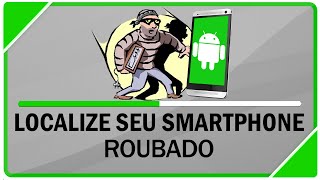 Como rastrear e bloquear seu Android perdido ou roubado [upl. by Waldemar]