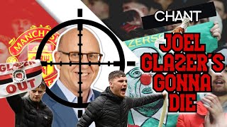 Joel Glazers gonna die  Manchester United fans protest chat against Joel Glazer WITH LYRICS [upl. by Misty]