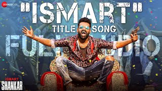 Ismart Title Song  Full Song  iSmart Shankar  Ram Pothineni  Mani Sharma  Anurag Kulkarni [upl. by Anod]