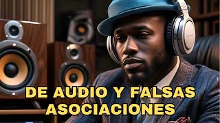 Audio y falacias Ep1 Asociar audiófilo con melómano [upl. by Morgun982]