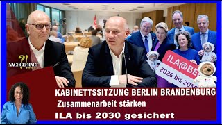 KABINETTSSITZUNG BERLIN BRANDENBURG  Zusammenarbeit stärken ILA bis 2030 gesichert [upl. by Jordana497]