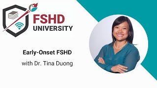 Early onset FSHD with Tina Duong [upl. by Pahl894]