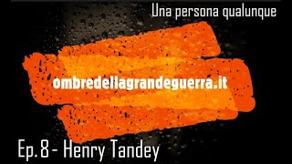 UpQ  8  Henry Tandey [upl. by Anaeda]