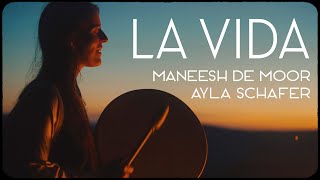 Ayla Schafer and Maneesh de Moor  quotLa Vidaquot  Official music video [upl. by Ellenij]