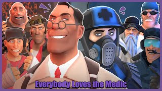 SFM Everybody LOVES the Medic [upl. by Rhodes795]