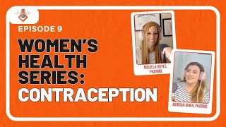 Episode 9 Women’s Health Series – Contraception [upl. by Nirej]