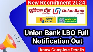 UNION BANK LBO 2024 FULL NOTIFICATION OUT [upl. by Nimrak]