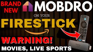 BRAND NEW MOBDRO On Your FIRESTICK amp FIRE TV Be Careful 2024 [upl. by Annabel]