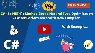 C 13 NET 9  Method Group Natural Type Optimization – Faster Performance with New Compiler [upl. by Asyal6]