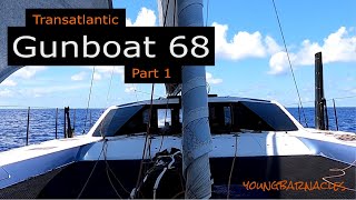 Transatlantic on a Gunboat 68  Part 1 [upl. by Teuton592]