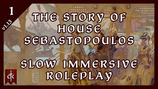 On the fringes of the Empire  CK3  Slow Immersive Roleplay  House Sebastopoulos  EP1 [upl. by Tandy]