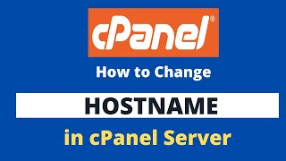 How to change hostname in cPanel Server [upl. by Akram493]