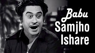 Babu Samjho Ishare  Chalti Ka Naam Gaadi Songs  Kishore Kumar  Ashok Kumar  Anoop Kumar [upl. by Courtney]