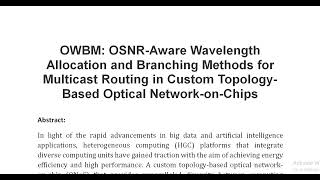 OWBM OSNR Aware Wavelength Allocation and Branching Methods for Multicast Routing in Custom Topology [upl. by Farland622]