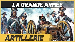 ARTILLERIE de la GRANDE ARMÉE  latout secret de Napoléon [upl. by Adnuhsar956]